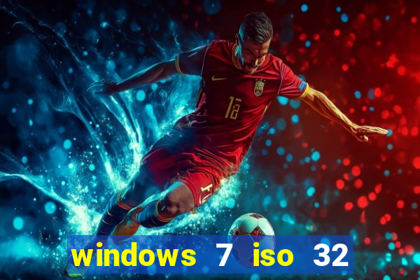 windows 7 iso 32 bits pt-br download